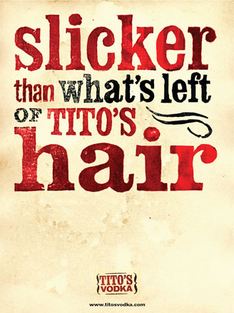 Tito's - Slicker ad